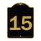 Signmission Designer Series Sign-Sign W/ Number 15, Black & Gold Aluminum Sign, 18" x 24", BG-1824-22907 A-DES-BG-1824-22907 - alternate 1